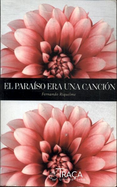 El Paraíso Era Una Canción