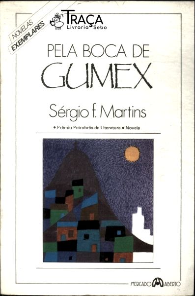 Pela Boca de Gumex