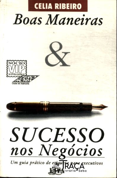 Boas Maneiras e Sucesso Nos Negócios