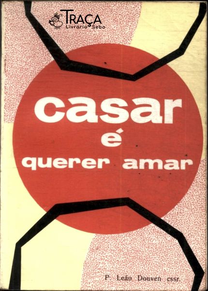 Casar É Querer Amar