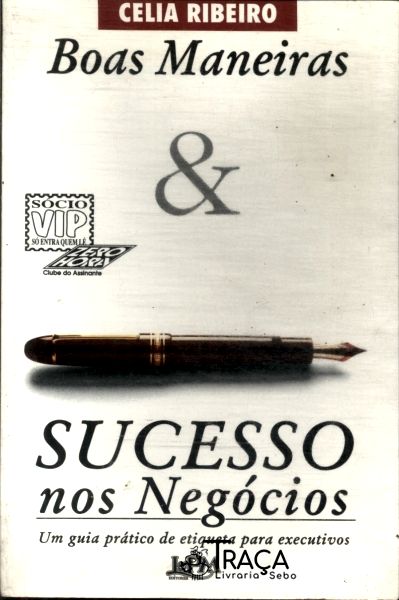 Boas Maneiras e Sucesso Nos Negócios