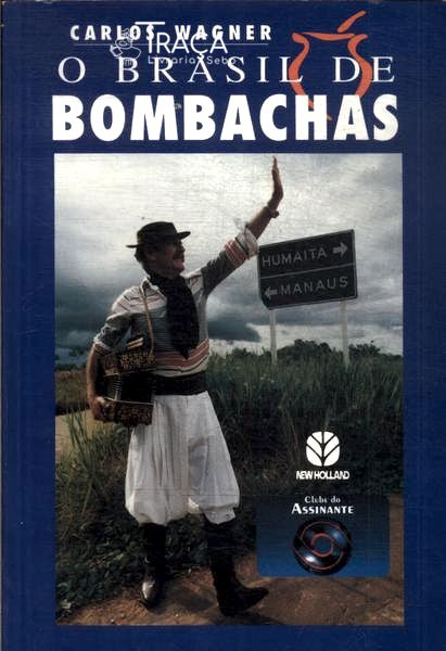 O Brasil de Bombachas