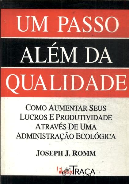 Um Passo Além da Qualidade