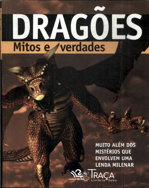 Dragões: Mitos e Verdades