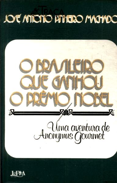 O Brasileiro Que Ganhou o Prêmio Nobel