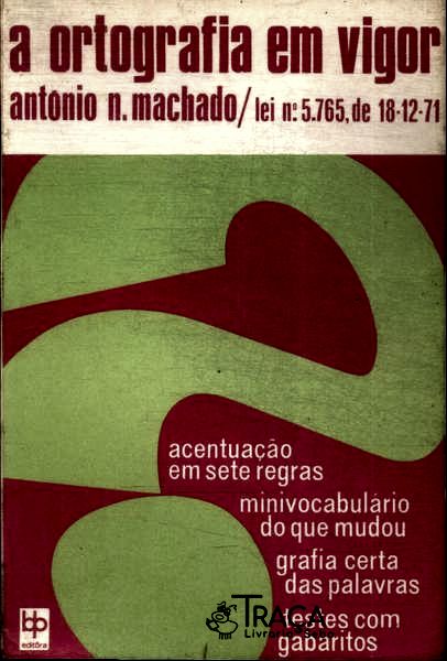 A Ortografia em Vigor