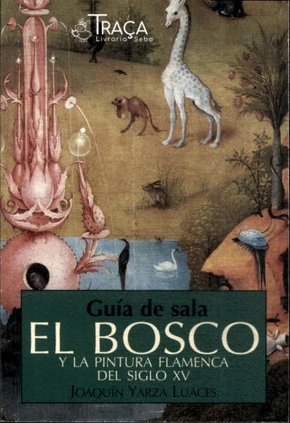 Guía de Sala El Bosco Y La Pintura Flamenca Del Siglo Xv