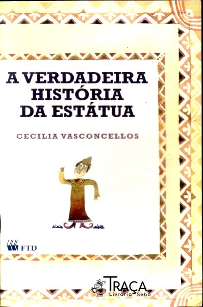 A Verdadeira História da Estátua