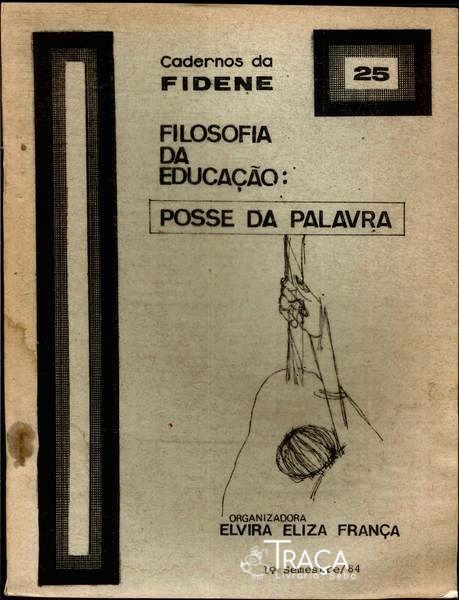 Filosofia da Educação: Posse da Palavra