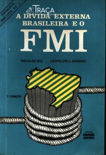 A Divida Externa Brasileira e o Fmi