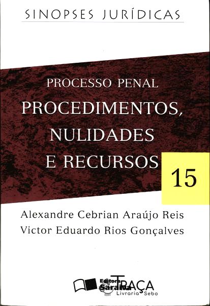 Processo Penal: Procedimentos, Nulidades e Recursos