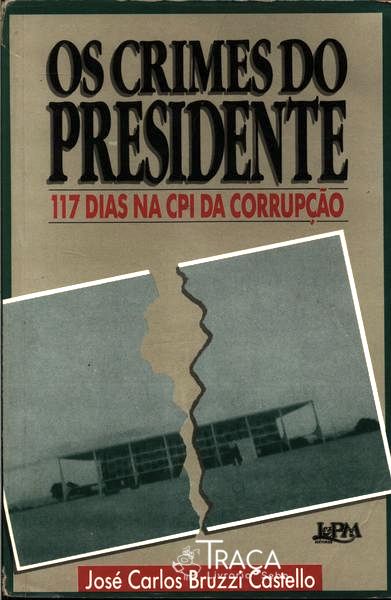 Os Crimes Do Presidente