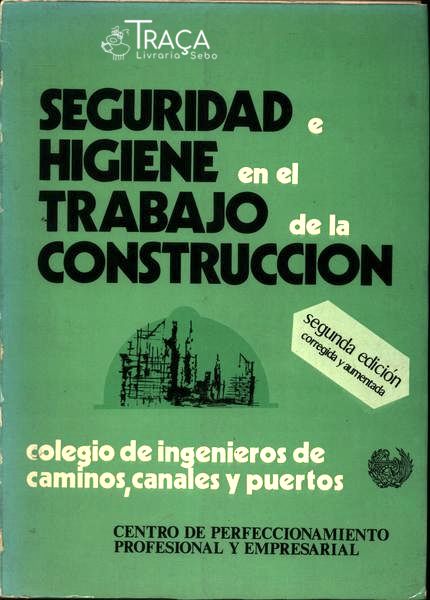 Seguridad e Higiene En El Trabajo de La Construccion