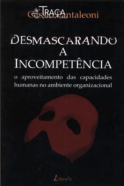 Desmascarando a Incompetência