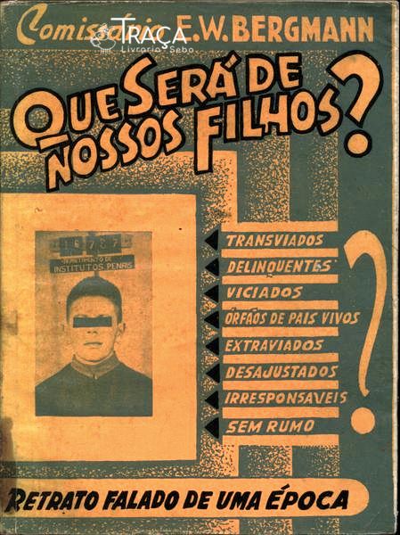 Que Será De Nossos Filhos?