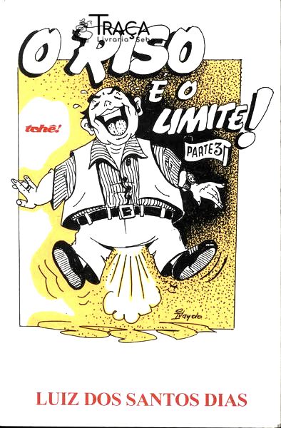 O Riso e o Limite! Vol 3