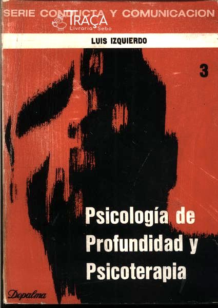 Psicología de Profundidad Y Psicoterapia