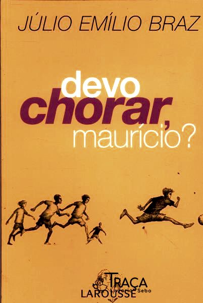 Devo Chorar, Maurício?