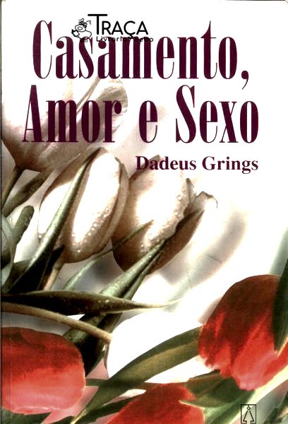 Casamento, Amor e Sexo