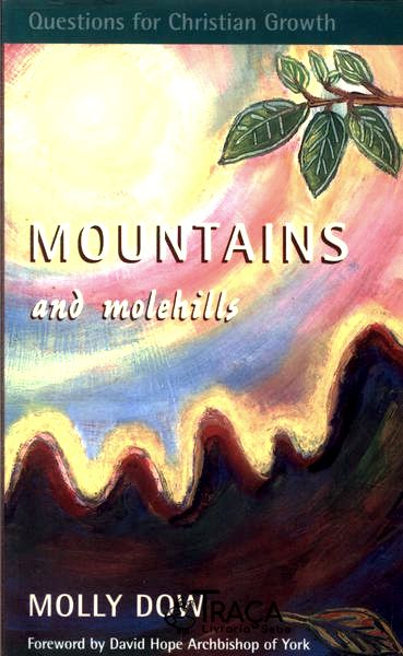 Mountains And Molehills
