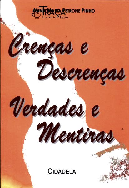 Crenças E Descrenças Verdades E Mentiras