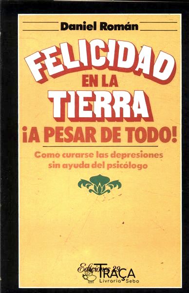 Felicidad En La Tierra a Pesar de Todo!