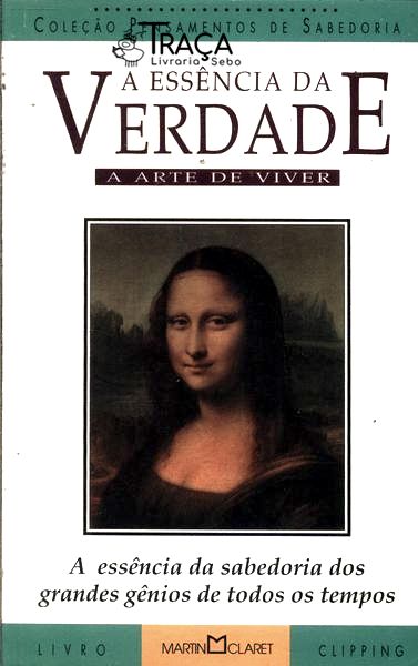 A Essência da Verdade