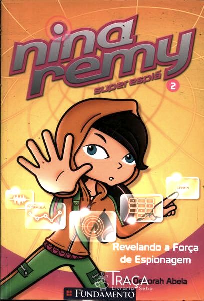 Nina Remy, Superespiã: Revelando a Força de Espionagem