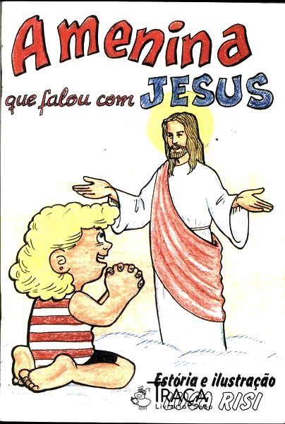 A Menina Que Falou com Jesus
