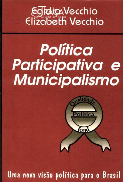 Política Participativa e Municipalismo