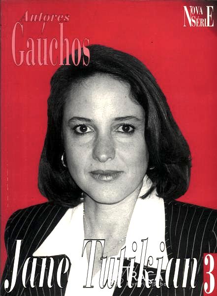Autores Gaúchos: Jane Tutikian