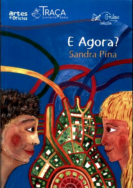 E Agora?