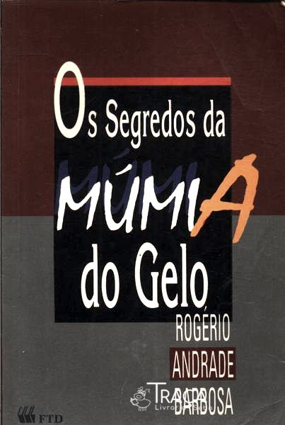 Os Segredos da Múmia do Gelo