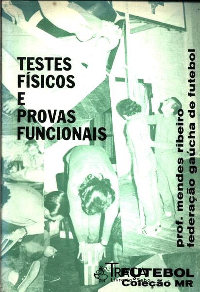 Testes Físicos e Provas Funcionais