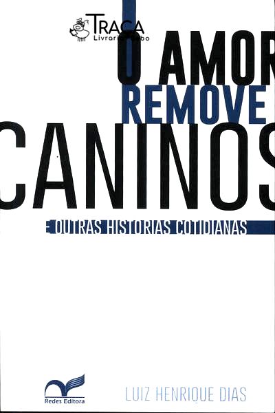 O Amor Remove Caninos
