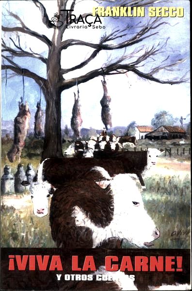 Viva La Carne! Y Otros Cuentos