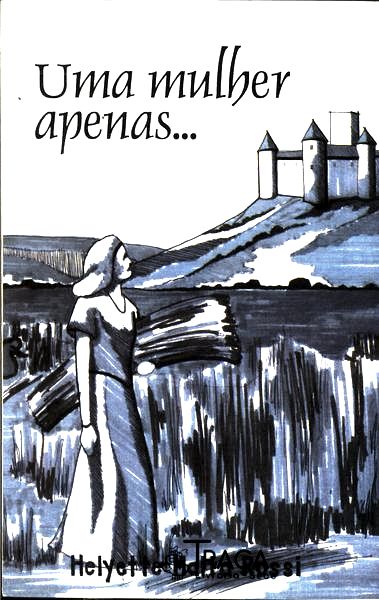Uma Mulher Apenas...