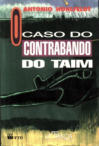 O Caso do Contrabando do Taim