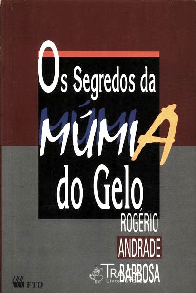 Os Segredos da Múmia do Gelo