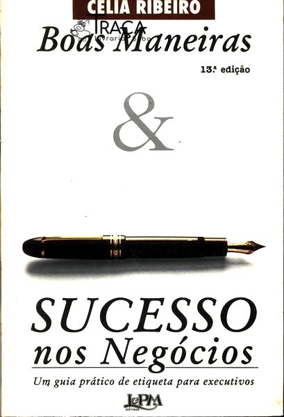 Boas Maneiras e Sucesso Nos Negócios
