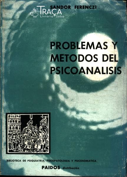 Problemas Y Metodos Del Psicoanalisis