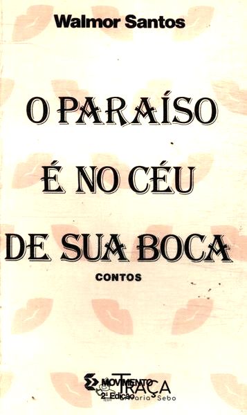 O Paraíso É No Céu de Sua Boca