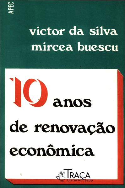 10 Anos de Renovação Econômica