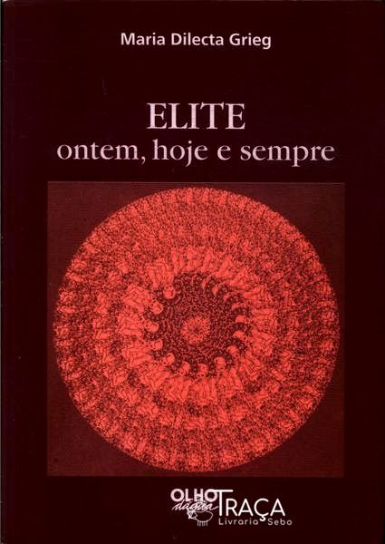 Elite: Ontem Hoje E Sempre