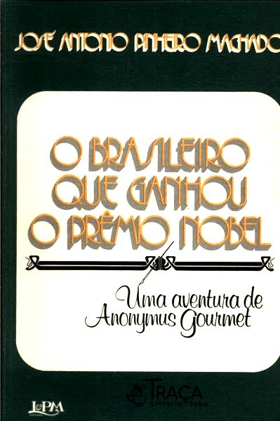 O Brasileiro Que Ganhou o Prêmio Nobel