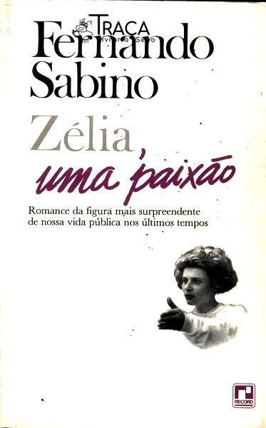 Zélia, Uma Paixão