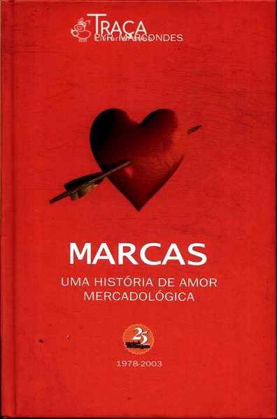 Marcas: Uma História de Amor Mercadológica