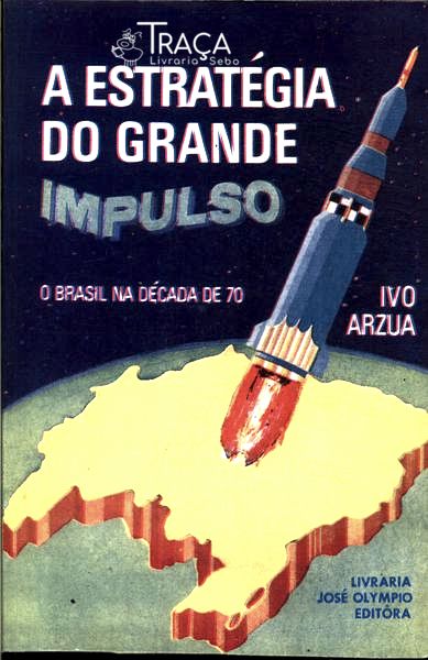 A Estratégia Do Grande Impulso