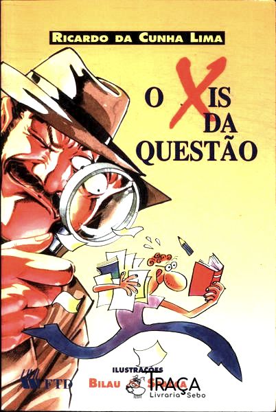 O Xis da Questão