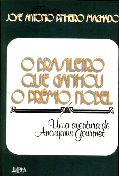 O Brasileiro Que Ganhou o Prêmio Nobel